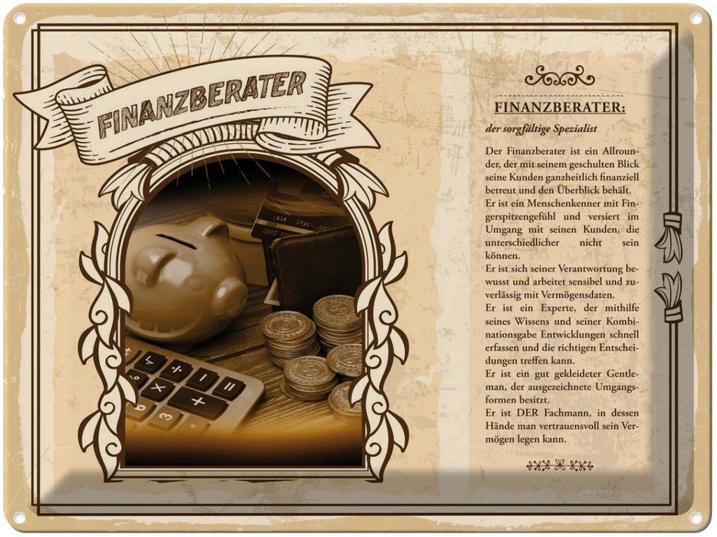 [LA-138200] Blechschild 30x40 cm Finanzberater Spezialist Blick Beruf Arbeit