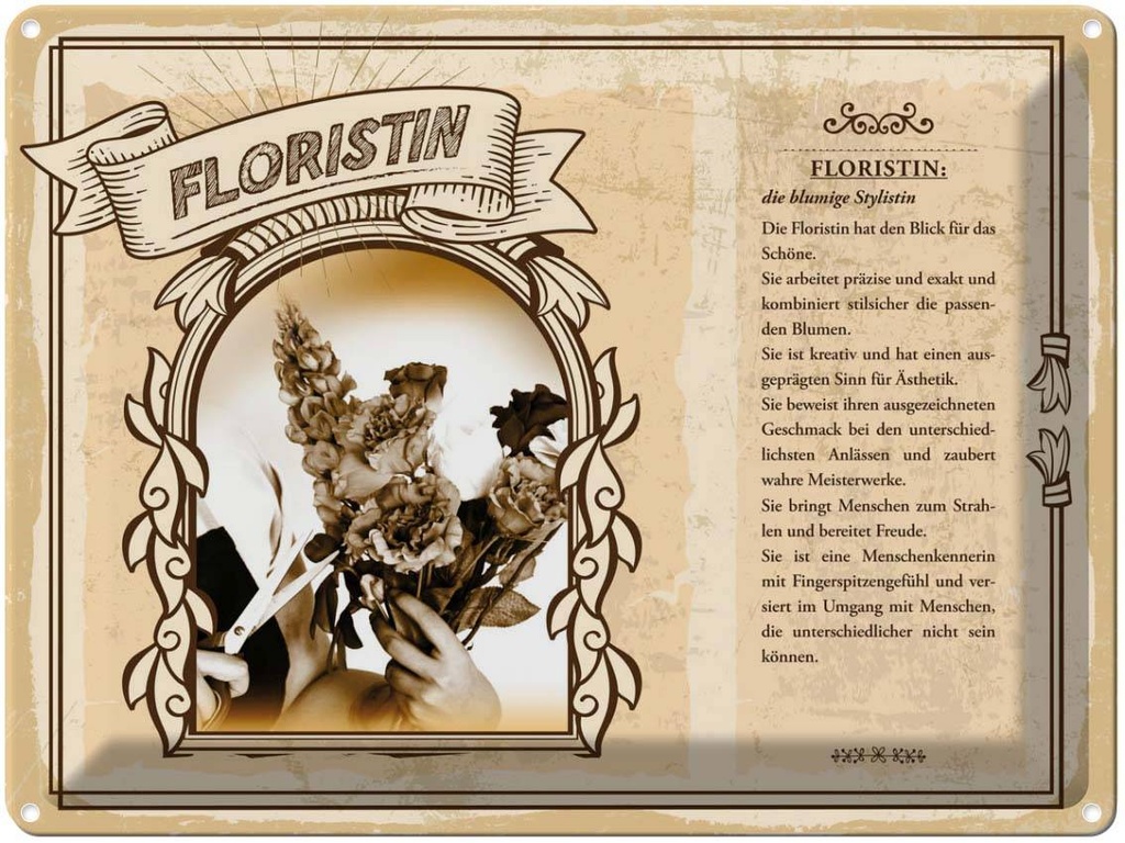[LA-138204] Blechschild 30x40 cm Floristin blumige Stylistin exakt Beruf Arbeit