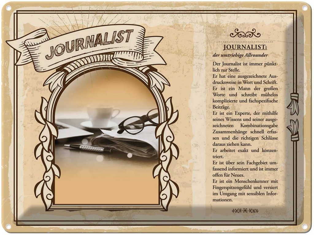 [LA-138225] Blechschild 30x40 cm Journalist Informationen exakt Beruf Arbeit