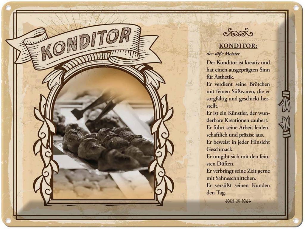 [LA-138233] Blechschild 30x40 cm Konditor der süßer Meister kreativ Beruf Arbeit