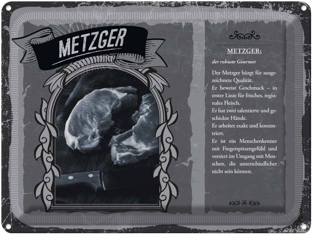 [LA-138249] Blechschild 30x40 cm Metzger robuste Gourmet Qualität Beruf Arbeit