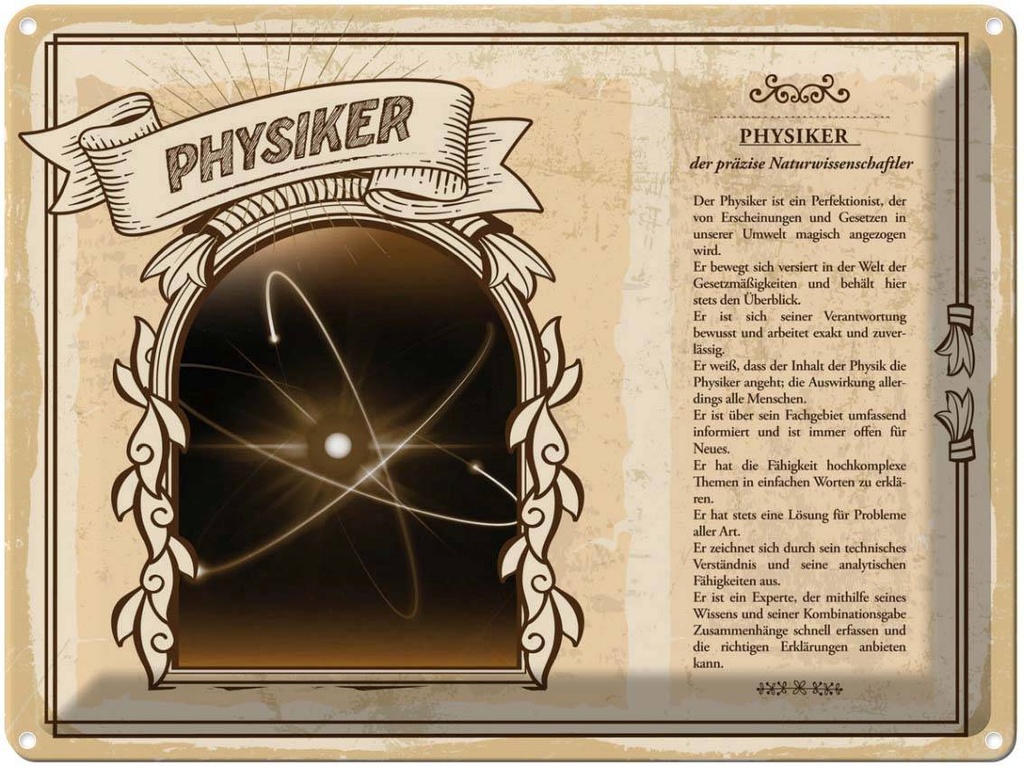 [LA-138257] Blechschild 30x40 cm Physiker präzise Naturwissenschaft Beruf Arbeit