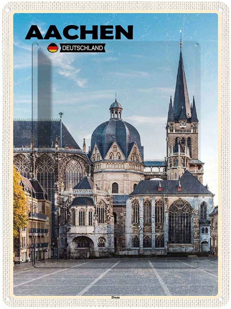 [LA-138293] Blechschild 40x30 cm Aachen Deutschland Architektur Dom Bildmotiv Reisemotiv Abenteuer Reisen Urlaub Häuser