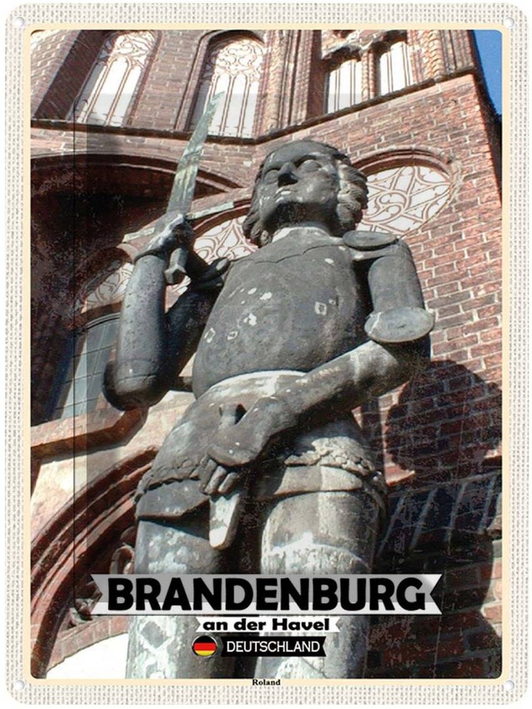 [LA-138342] Blechschild 40x30 cm Brandenburg an Urlaub der Havel Roland Bildmotiv Reisemotiv Abenteuer Reisen Deutschland