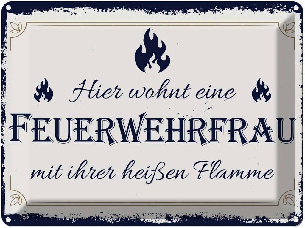 [LA-138385] Blechschild 30x40 cm Hier wohnt eine Feuerwehrfrau Beruf Arbeit