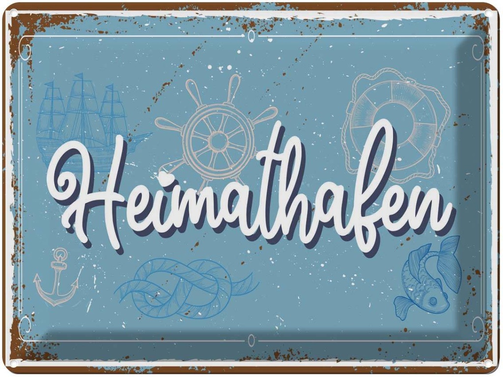 [LA-138391] Blechschild 30x40 cm Heimathafen Dekoration