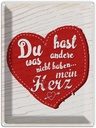 Blechschild 40x30 cm Du hast mein Herz Liebe Dekoration