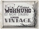 Blechschild 30x40 cm Wohnung nicht staubig Vintage Dekoration Spruch Zitat