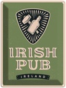 Blechschild 40x30 cm Ireland Irish pub Alkohol Essen Trinken Bar Club