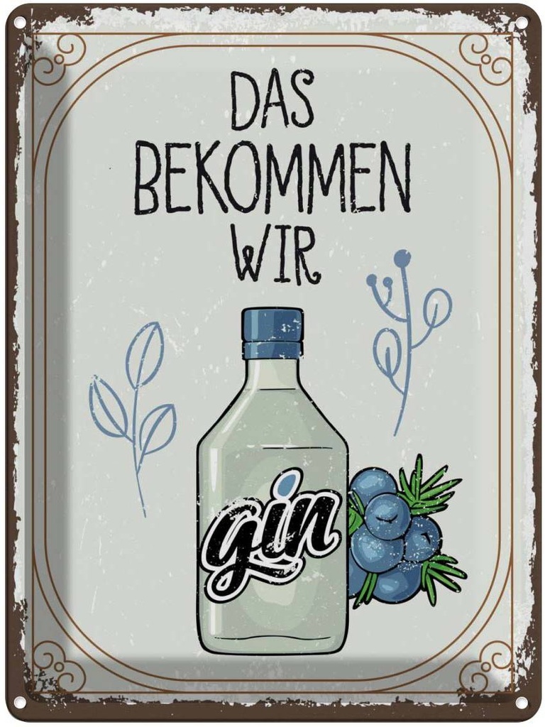 [LA-138597] Blechschild 40x30 cm Alkohol GIN das bekommen wir Essen Trinken Bar Club