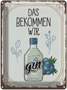 Blechschild 40x30 cm Alkohol GIN das bekommen wir Essen Trinken Bar Club