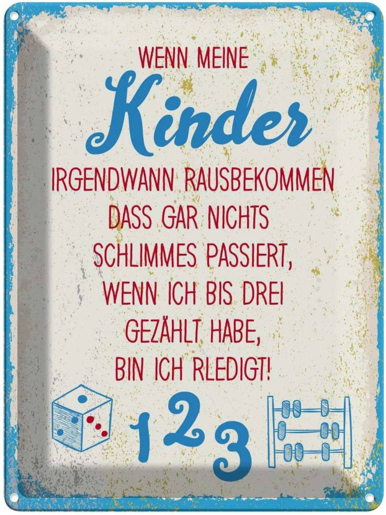 [LA-138605] Blechschild 40x30 cm Kinder wenn Kids Teens Spruch Zitat ich bis drei zähle Witz Humor Lustig Spaß