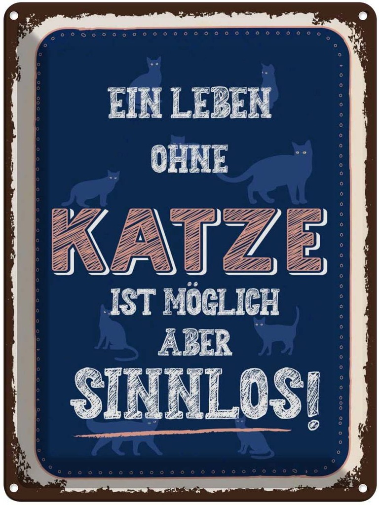 Blechschild 40x30 cm Katze Leben ohne möglich aber Tier Haustier