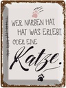 Blechschild 40x30 cm Katze Wer Narben hat was erlebt Tier Haustier