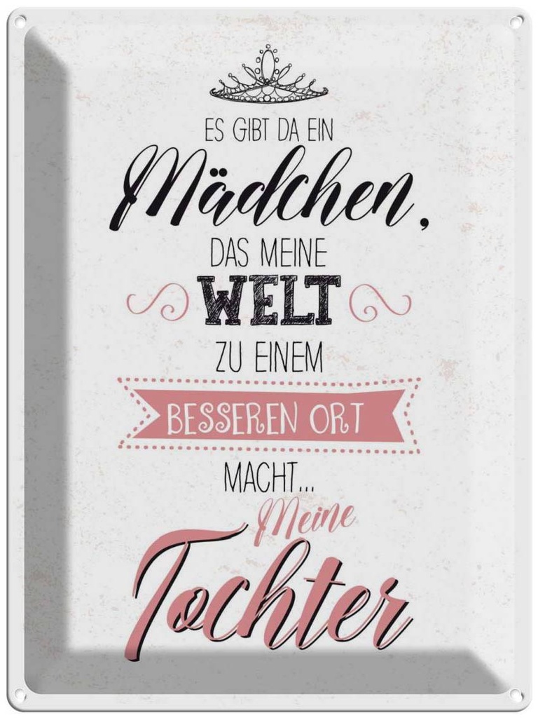 Blechschild 40x30 cm Tochter macht meine Welt besser Spruch Zitat