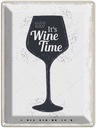 Blechschild 40x30 cm Wein Alkohol It´s Wine Time Essen Trinken Bar Club