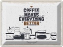 Blechschild 30x40 cm Kaffee Coffee everything better Essen Trinken