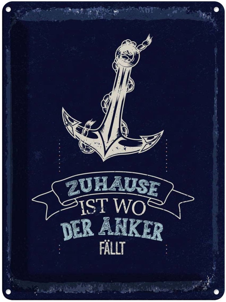 Blechschild 40x30 cm Zuhause ist wo der Anker fällt Spruch Zitat