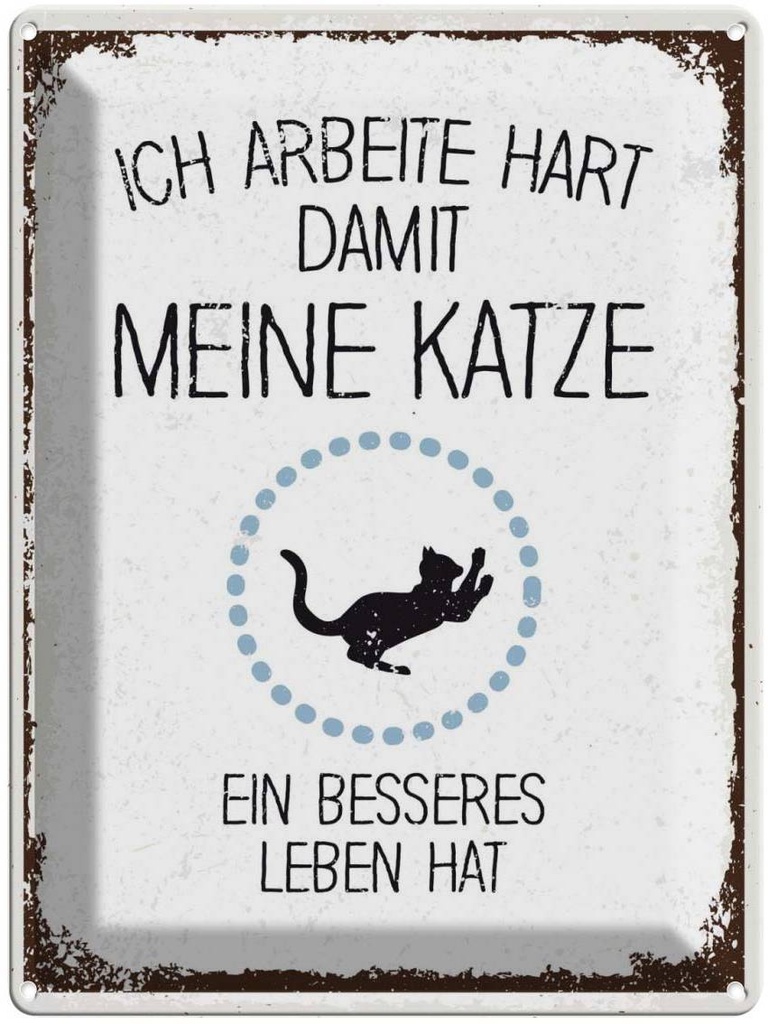 Blechschild 40x30 cm Katze ich arbeite hart damit meine Tier Haustier