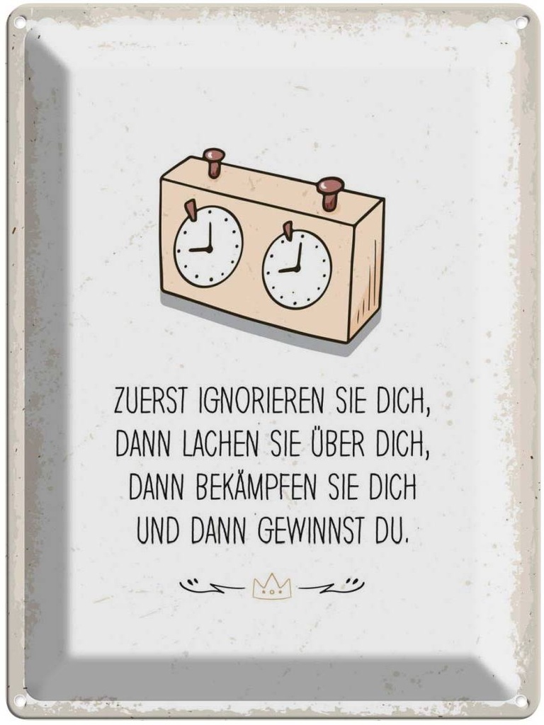 [LA-138679] Blechschild 40x30 cm Zuerst ignorieren dich du gewinnst Spruch Zitat