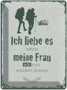 Blechschild 40x30 cm Ich liebe meine Frau mit wandert Spruch Zitat
