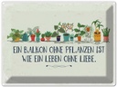 Blechschild 30x40 cm Balkon ohne Pflanzen Leben Spruch Zitat