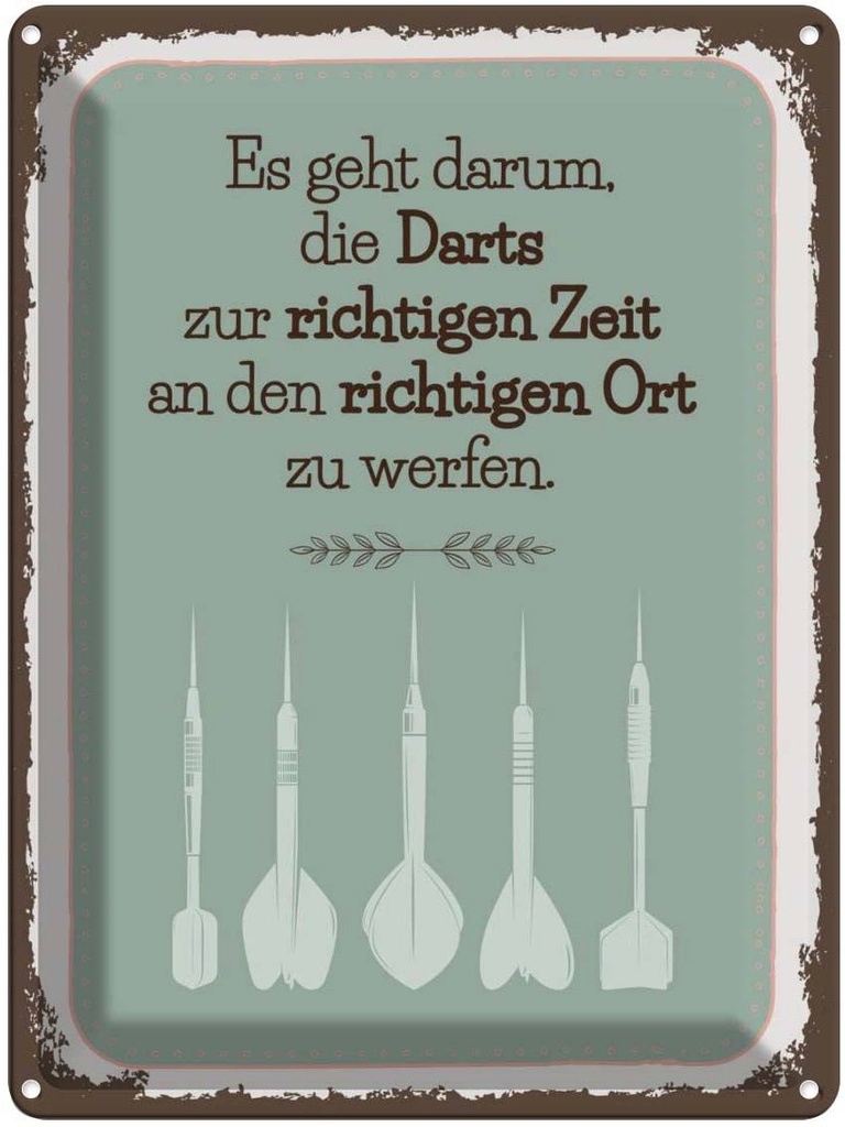 [LA-138699] Blechschild 40x30 cm Darts zur richtigen Zeit werfen Sport Hobby Spruch Zitat