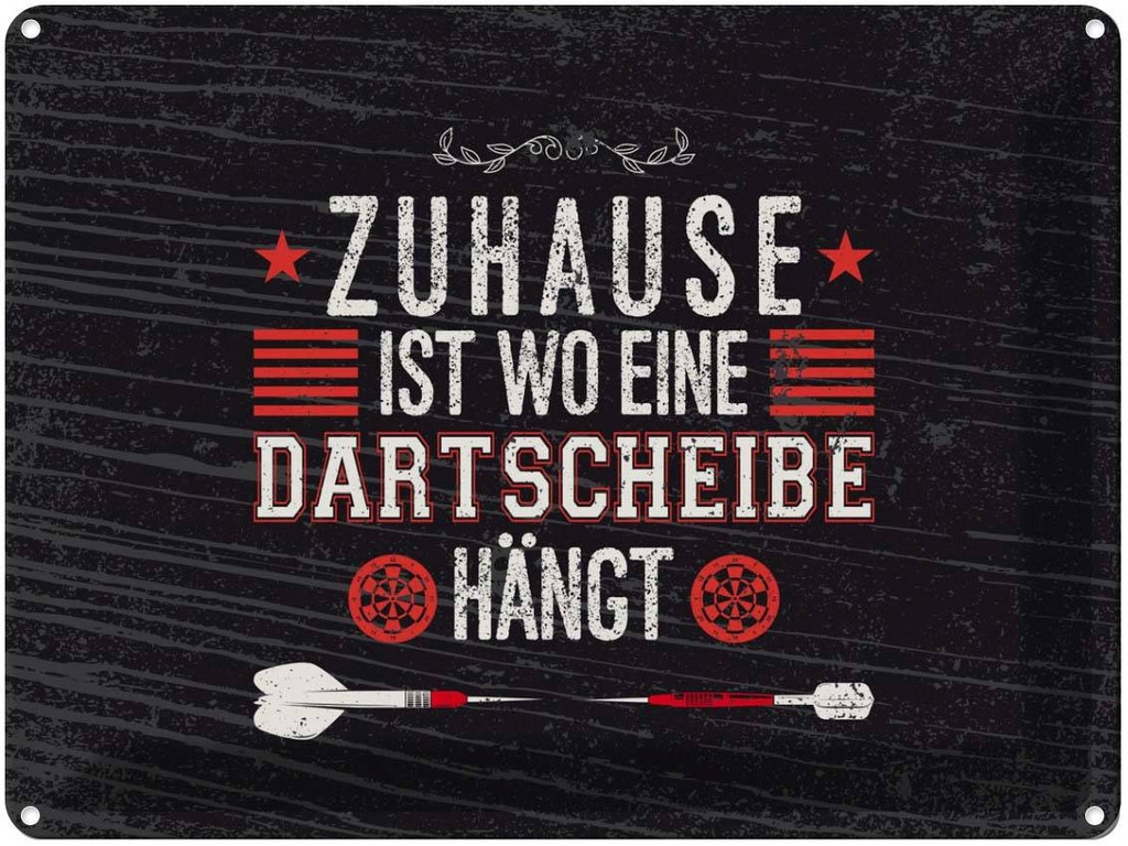 Blechschild 30x40 cm Zuhause ist wo eine Dartscheibe Spruch Zitat