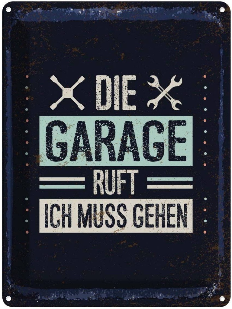 [LA-138703] Blechschild 40x30 cm Die Garage ruft ich muss gehen Auto Werkstatt