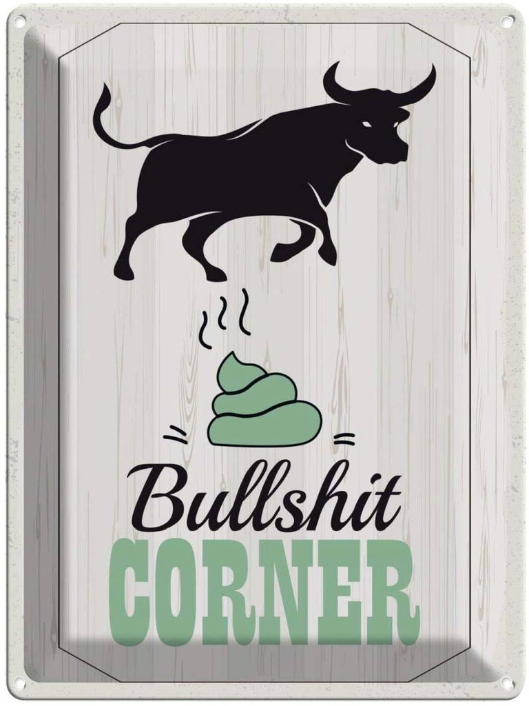 Blechschild 40x30 cm Bullshit Corner Stier Dekoration