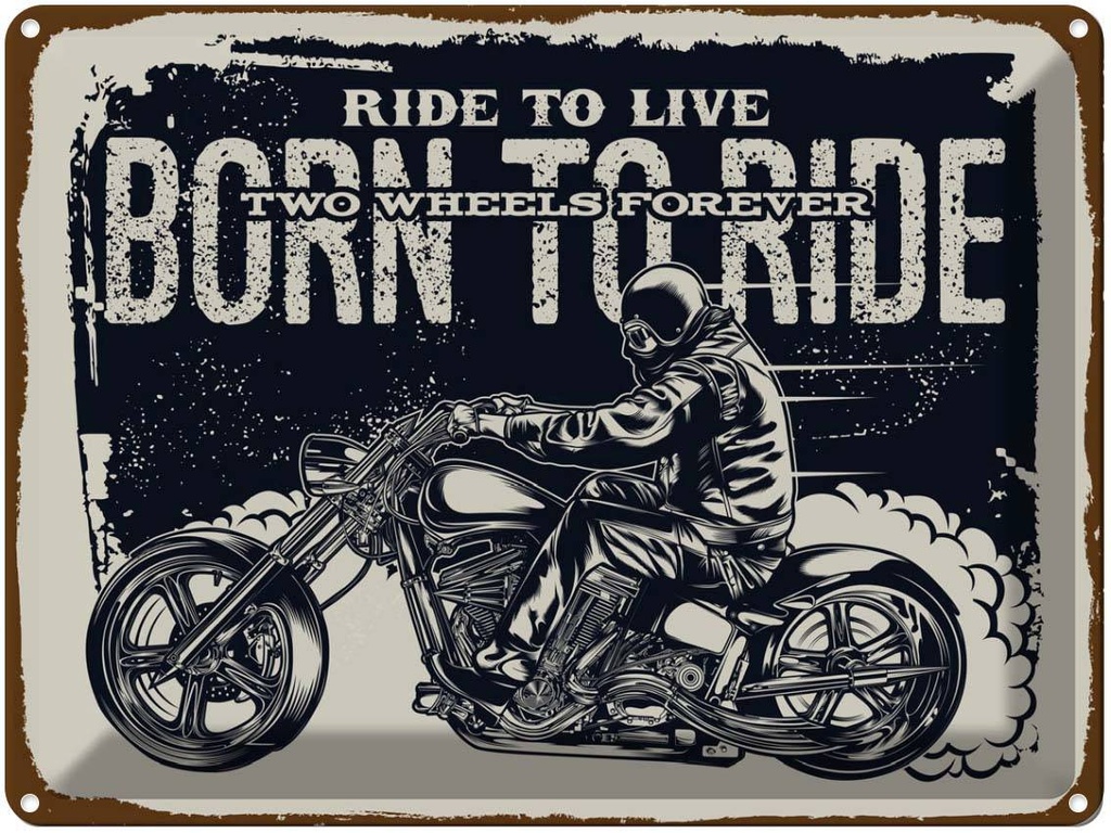 Blechschild 30x40 cm Ride to live Born Dekoration