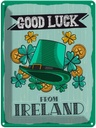 Blechschild 40x30 cm Good Luck From Ireland Europa