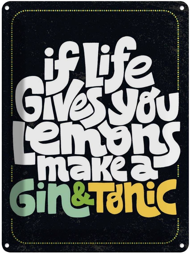 Blechschild 40x30 cm life gives Lemons make Gin & Tonic Essen Trinken