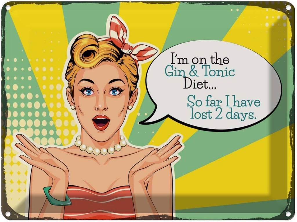 Blechschild 30x40 cm I´m on the Gin & Tonic Diet Dekoration
