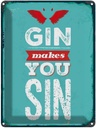 Blechschild 40x30 cm Gin makes you Sin Devil Hell Essen Trinken