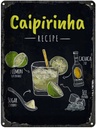 Blechschild 40x30 cm Caipirinha Cocktail Recipe Essen Trinken