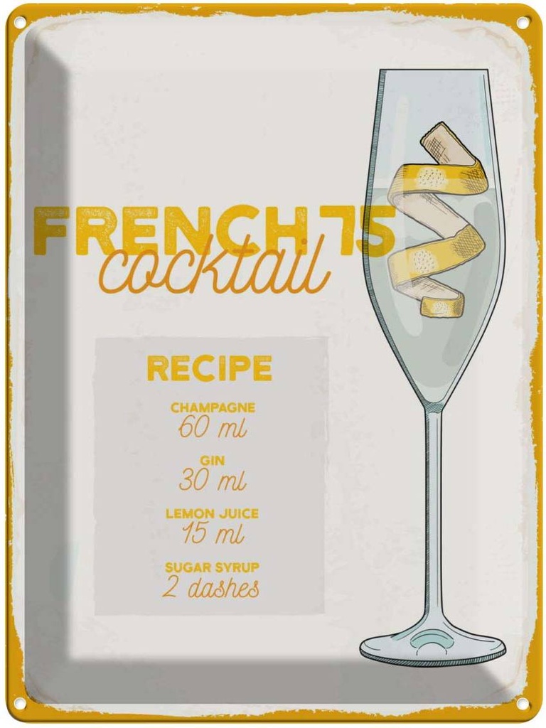 Blechschild 40x30 cm French 75 Cocktail Recipe Essen Trinken