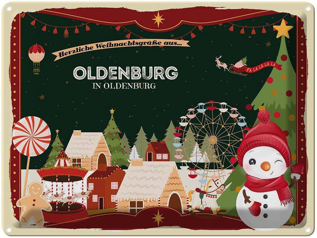 [LA-1786945] Blechschild 30x40 cm Weihnachten Grüße aus OLDENBURG IN Abenteuer Reisen Urlaub