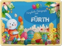Blechschild 30x40 cm Ostern Ostergrüße FÜRTH Gruß