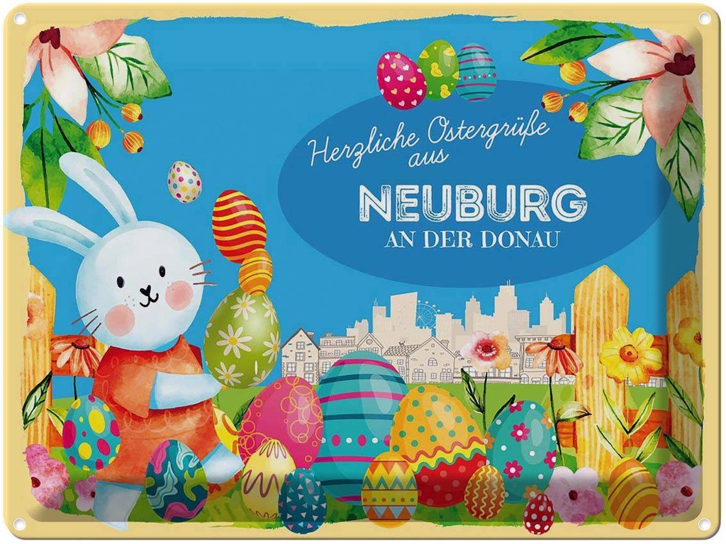 [LA-1788305] Blechschild 30x40 cm Ostern Ostergrüße Gruß NEUBURG AN DER DONAU Abenteuer Reisen Urlaub