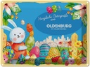 Blechschild 30x40 cm Ostern Ostergrüße OLDENBURG IN Gruß