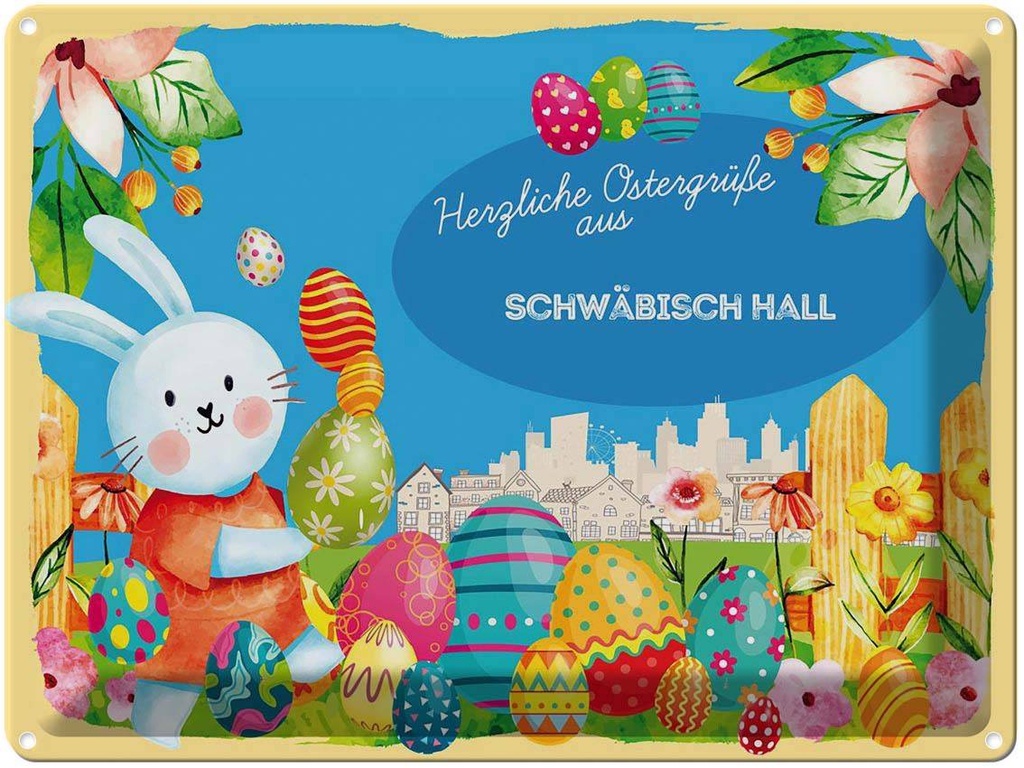 [LA-1788449] Blechschild 30x40 cm Ostern Ostergrüße SCHWÄBISCH HALL Gruß