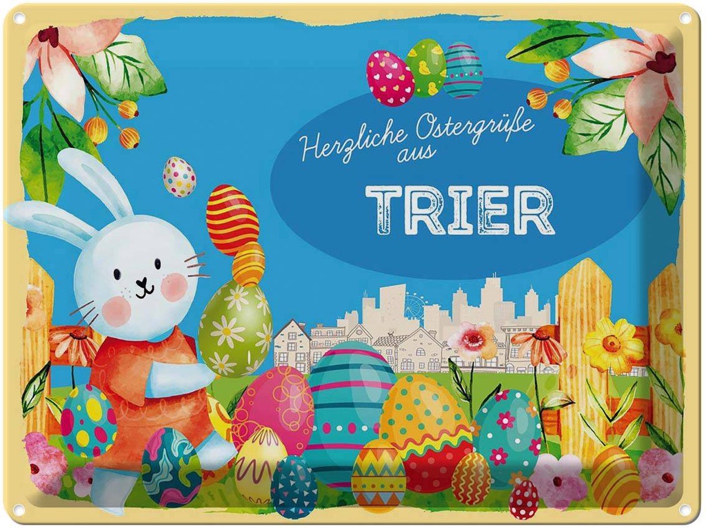 [LA-1788513] Blechschild 30x40 cm Ostern Ostergrüße TRIER Gruß