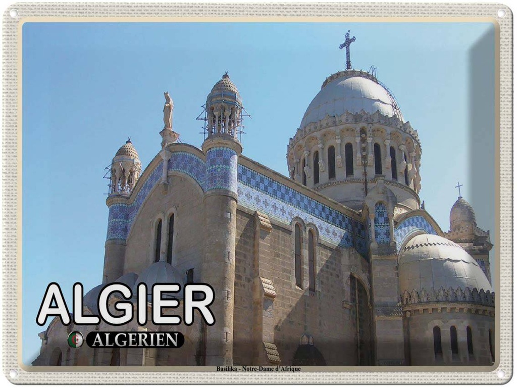 Blechschild 30x40 cm Algier Algerien Basilika Notre-Dame Bildmotiv Reisemotiv Abenteuer Reisen