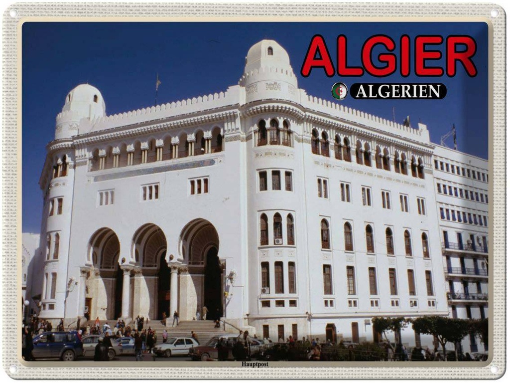 Blechschild 30x40 cm Algier Algerien Hauptpost Bildmotiv Reisemotiv Abenteuer Reisen