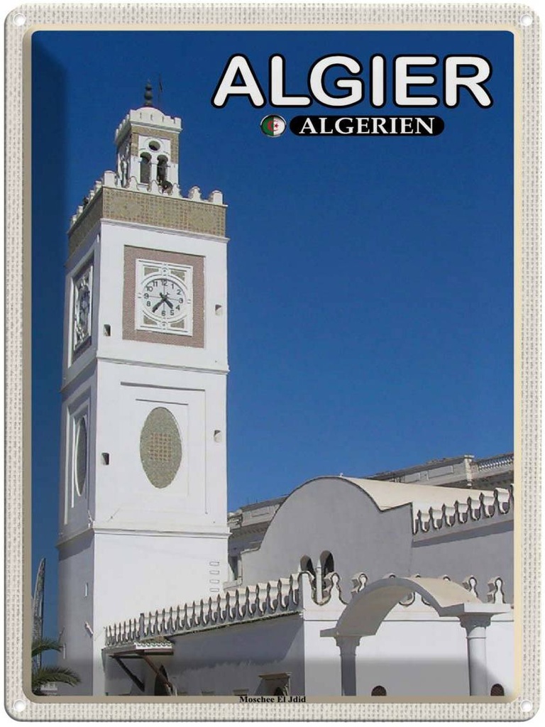 Blechschild 40x30 cm Algier Algerien Moschee El Jdid Bildmotiv Reisemotiv Abenteuer Reisen