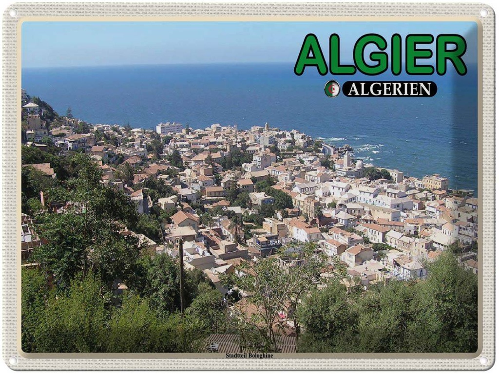 Blechschild 30x40 cm Algier Algerien Stadtteil Bologhine Bildmotiv Reisemotiv Abenteuer Reisen