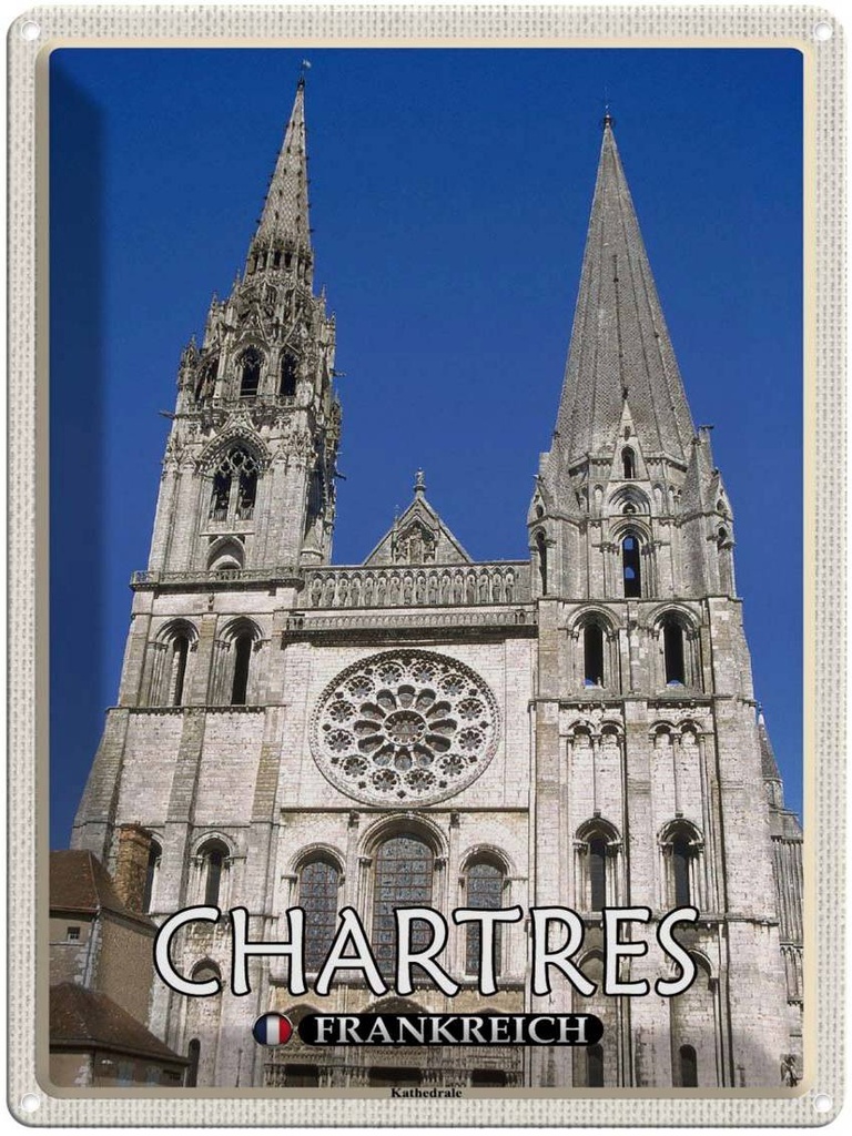 [LA-1788579] Blechschild 40x30 cm Chartres Frankreich Kathedrale Abenteuer Reisen Urlaub