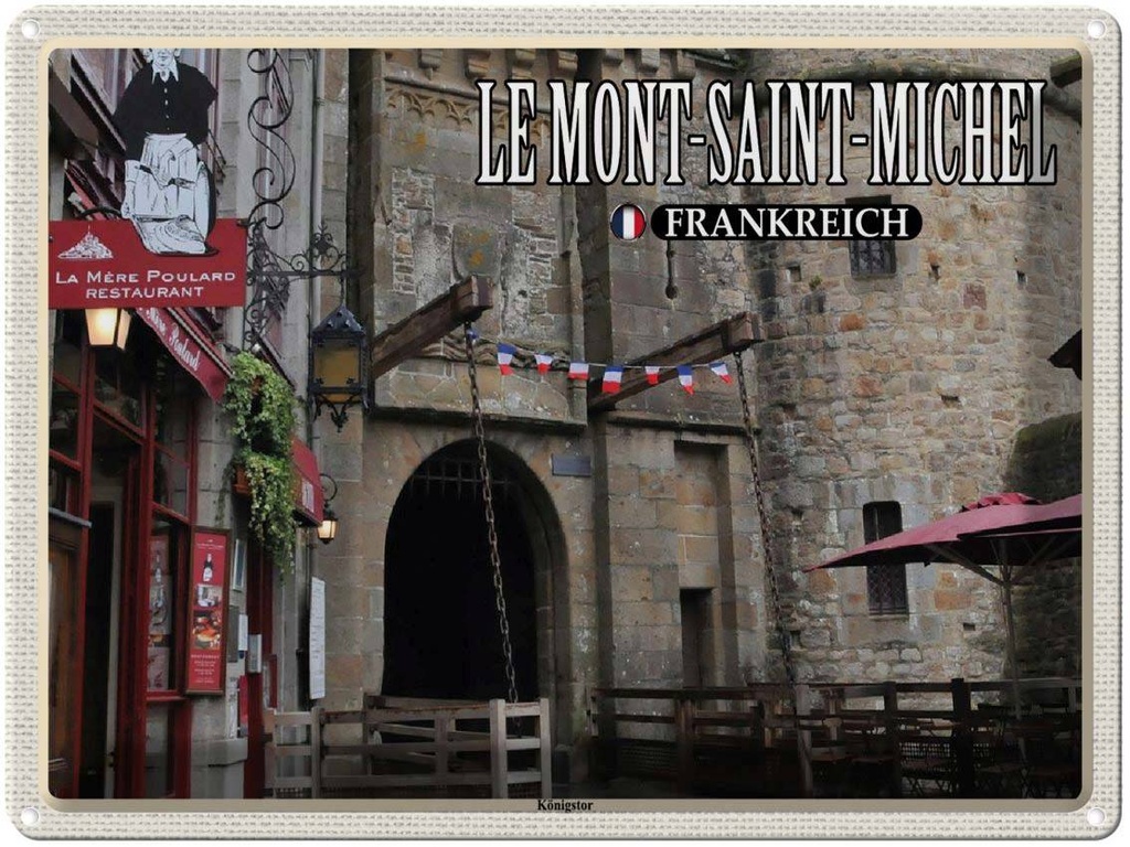 [LA-1788590] Blechschild 30x40 cm Le Mont-Saint-Michel Frankreich Königstor Abenteuer Reisen Urlaub