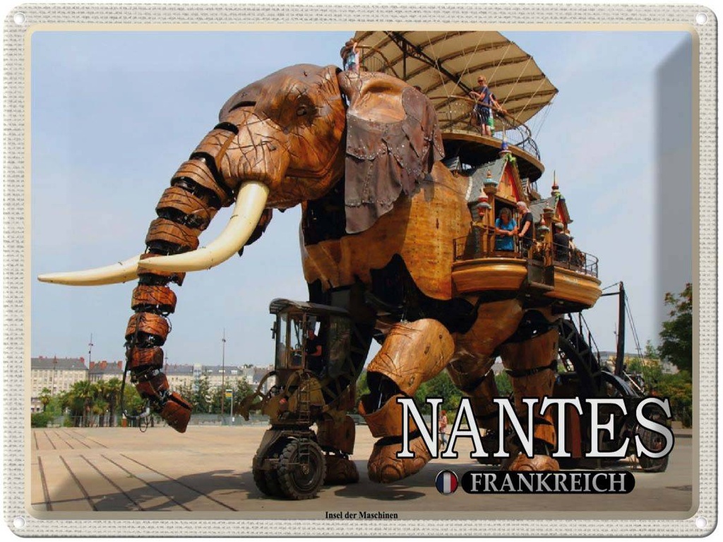 [LA-1788592] Blechschild 30x40 cm Nantes Frankreich Insel der Maschinen Abenteuer Reisen Urlaub